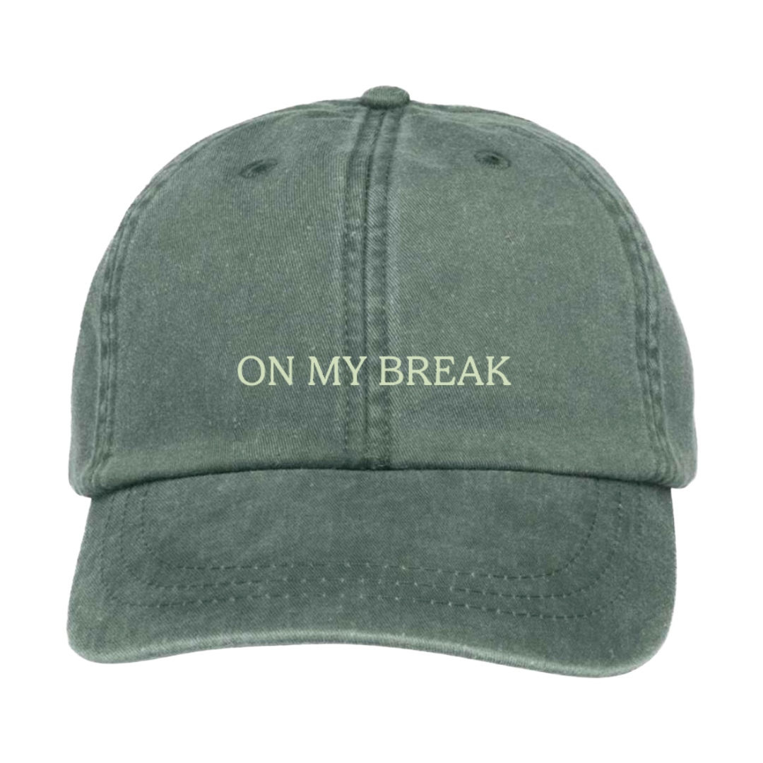 On My Break Embroidered Hat