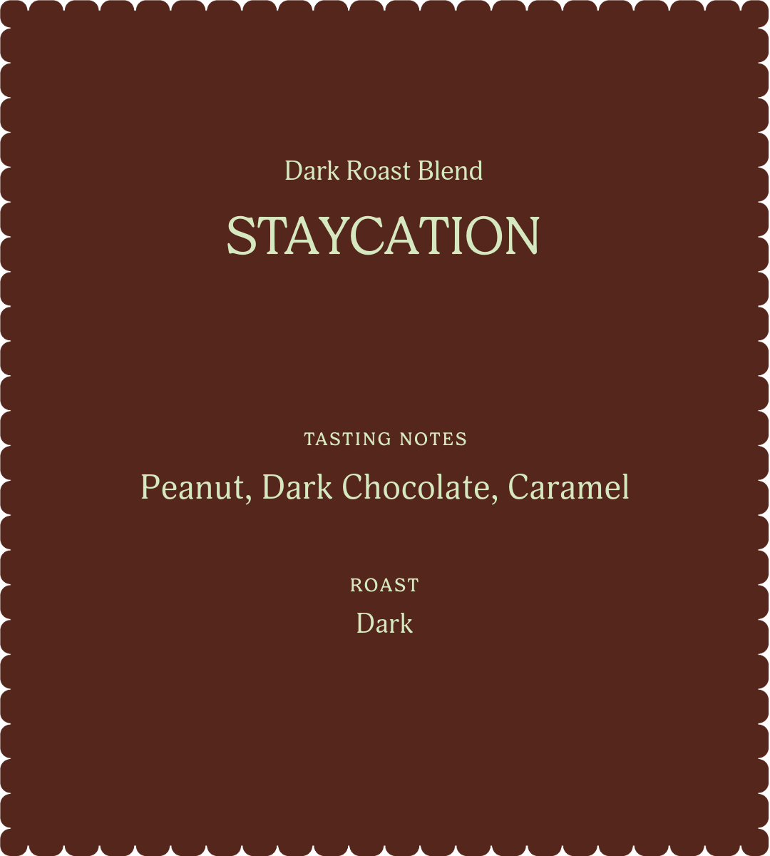 Staycation | Dark Roast Blend