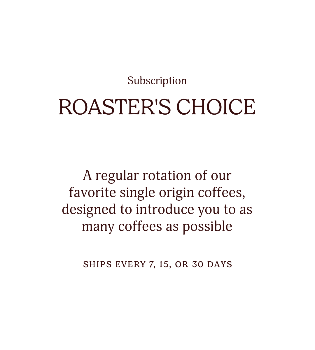 Roaster's Choice | Single Origin Coffee Subscription