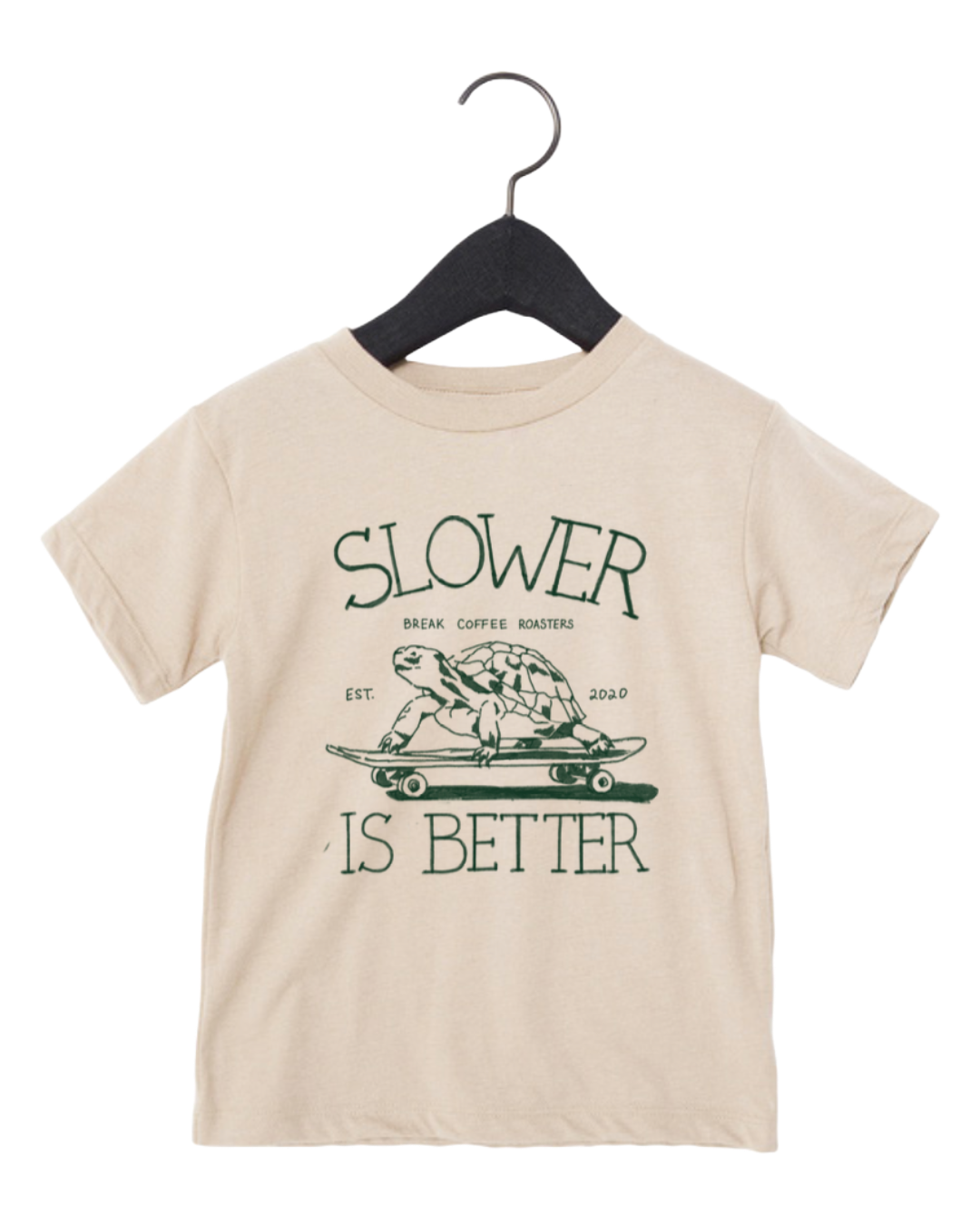 Slower Is Better Toddler Tee